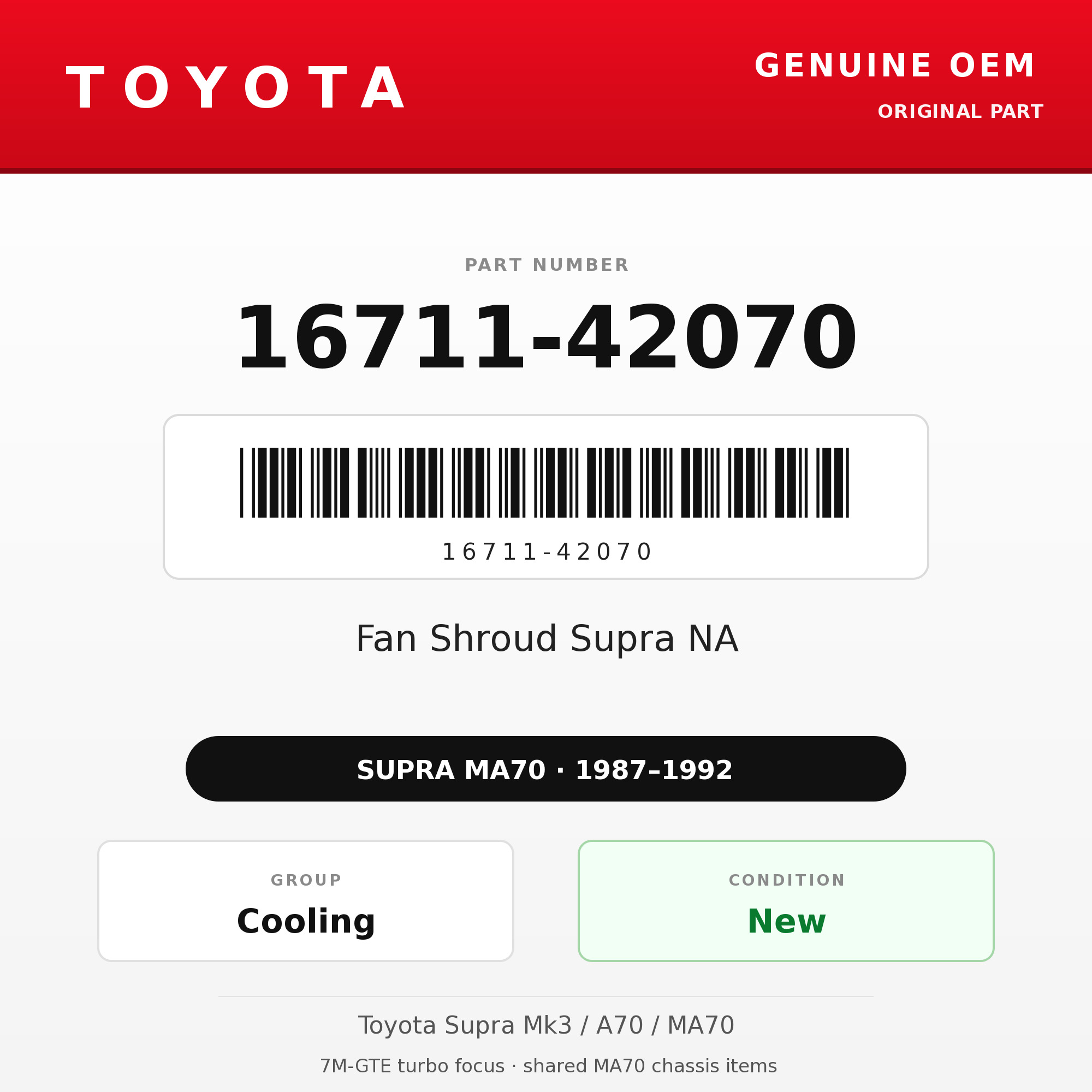 Genuine Toyota OEM 16711-42070 - Fan Shroud Supra NA (87-92 Supra)