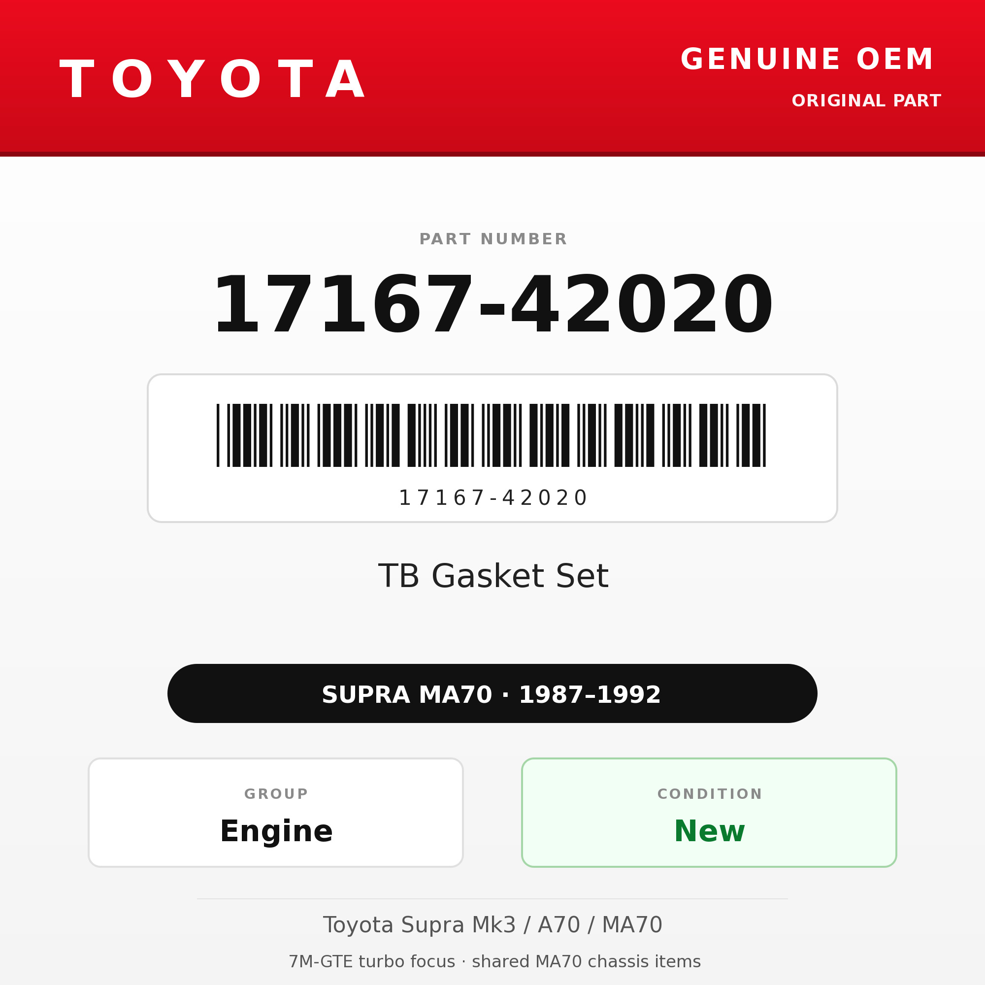 Genuine Toyota OEM 17167-42020 - TB Gasket Set 7M-GTE (87-92 Supra)