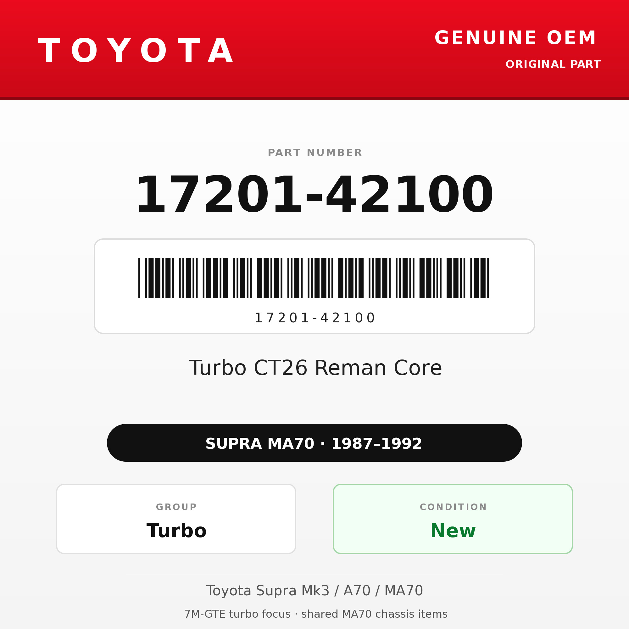 Genuine Toyota OEM 17201-42100 - Turbo CT26 Reman Core 7M-GTE (87-92 Supra)