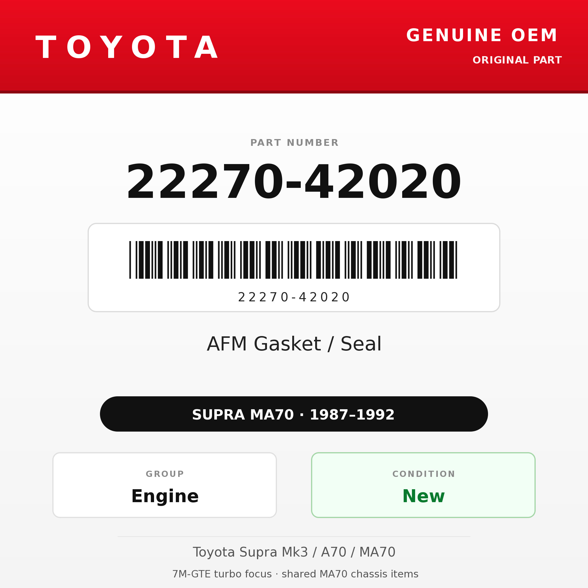 Genuine Toyota OEM 22270-42020 - AFM Gasket / Seal 7M-GTE (87-92 Supra)