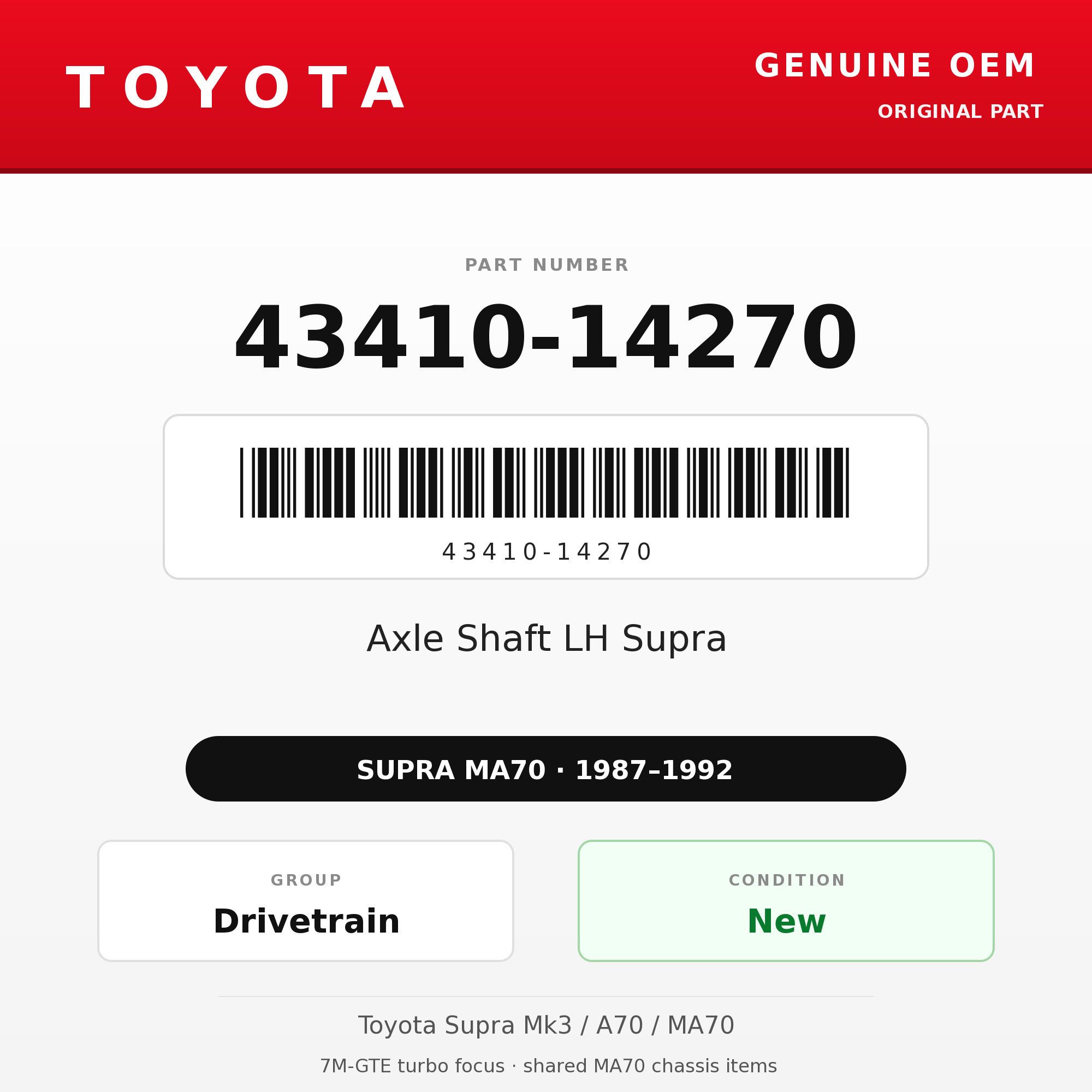 Genuine Toyota OEM 43410-14270 - Axle Shaft LH Supra (87-92 Supra)