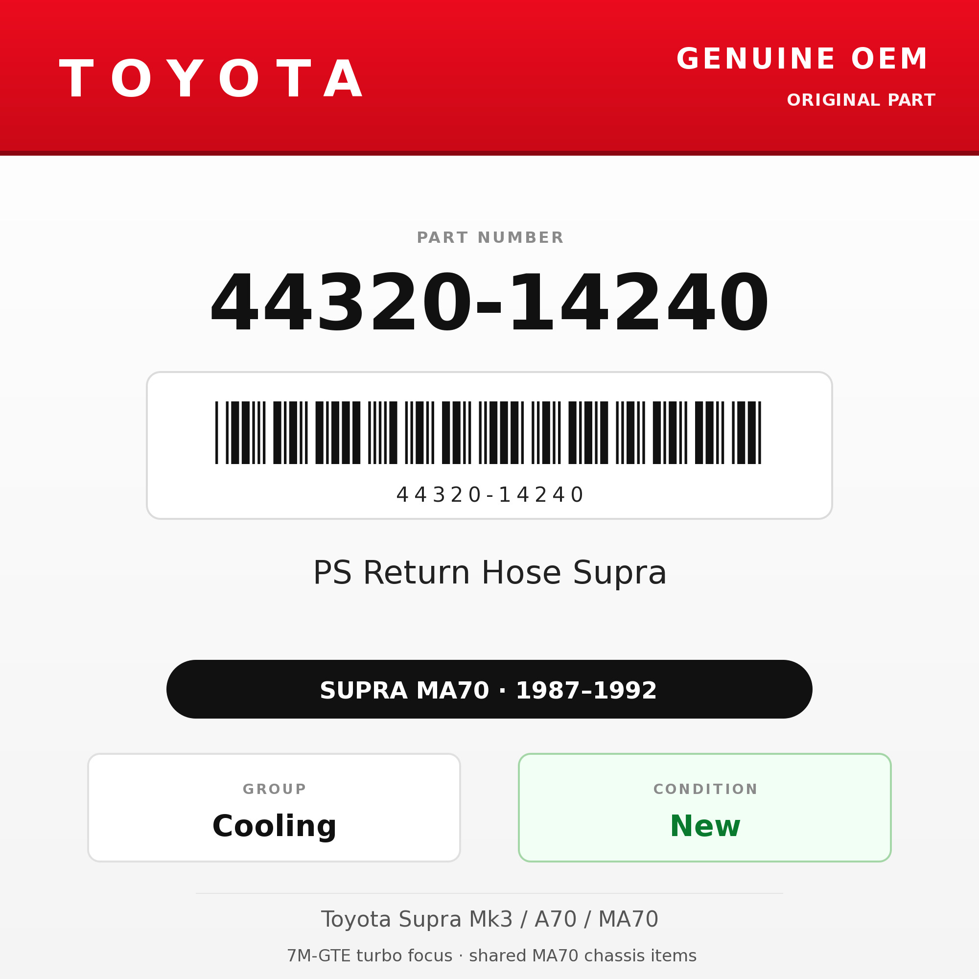 Genuine Toyota OEM 44320-14240 - PS Return Hose Supra (87-92 Supra)