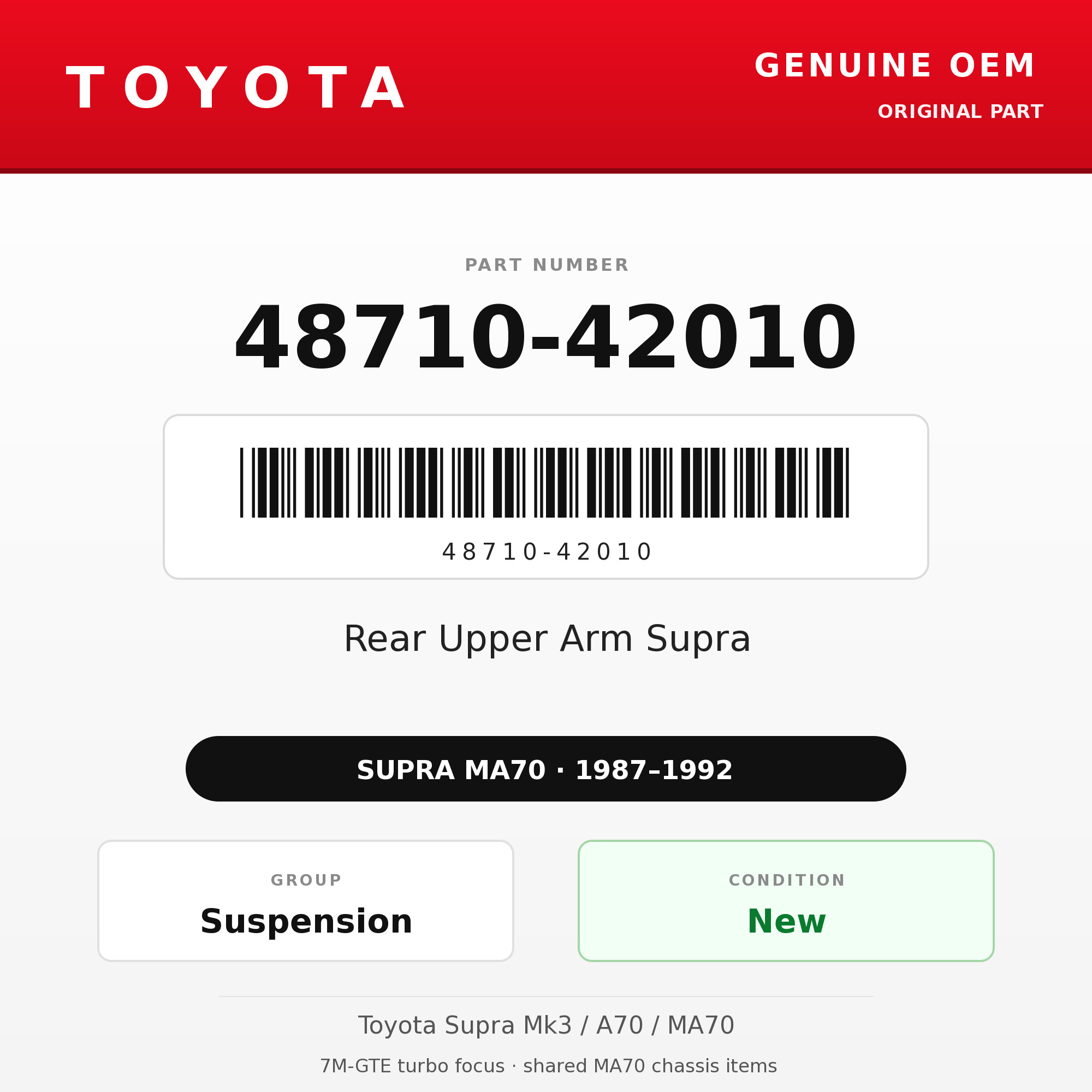 Genuine Toyota OEM 48710-42010 - Rear Upper Arm Supra (87-92 Supra)