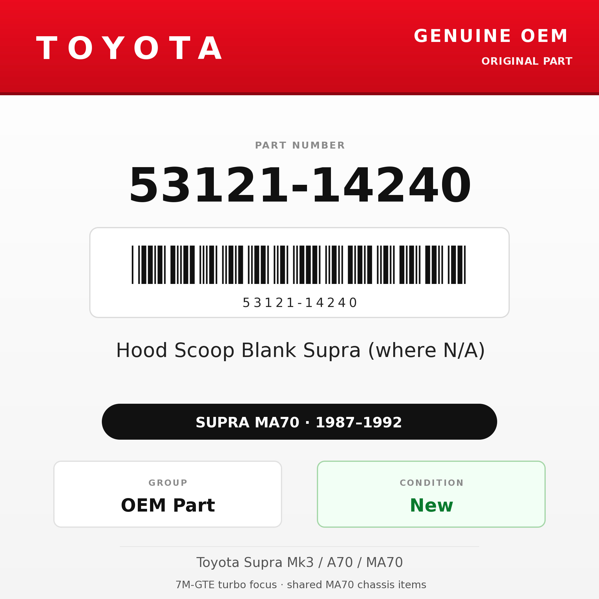 Genuine Toyota OEM 53121-14240 - Hood Scoop Blank Supra (where N/A) (87-92 Supra)