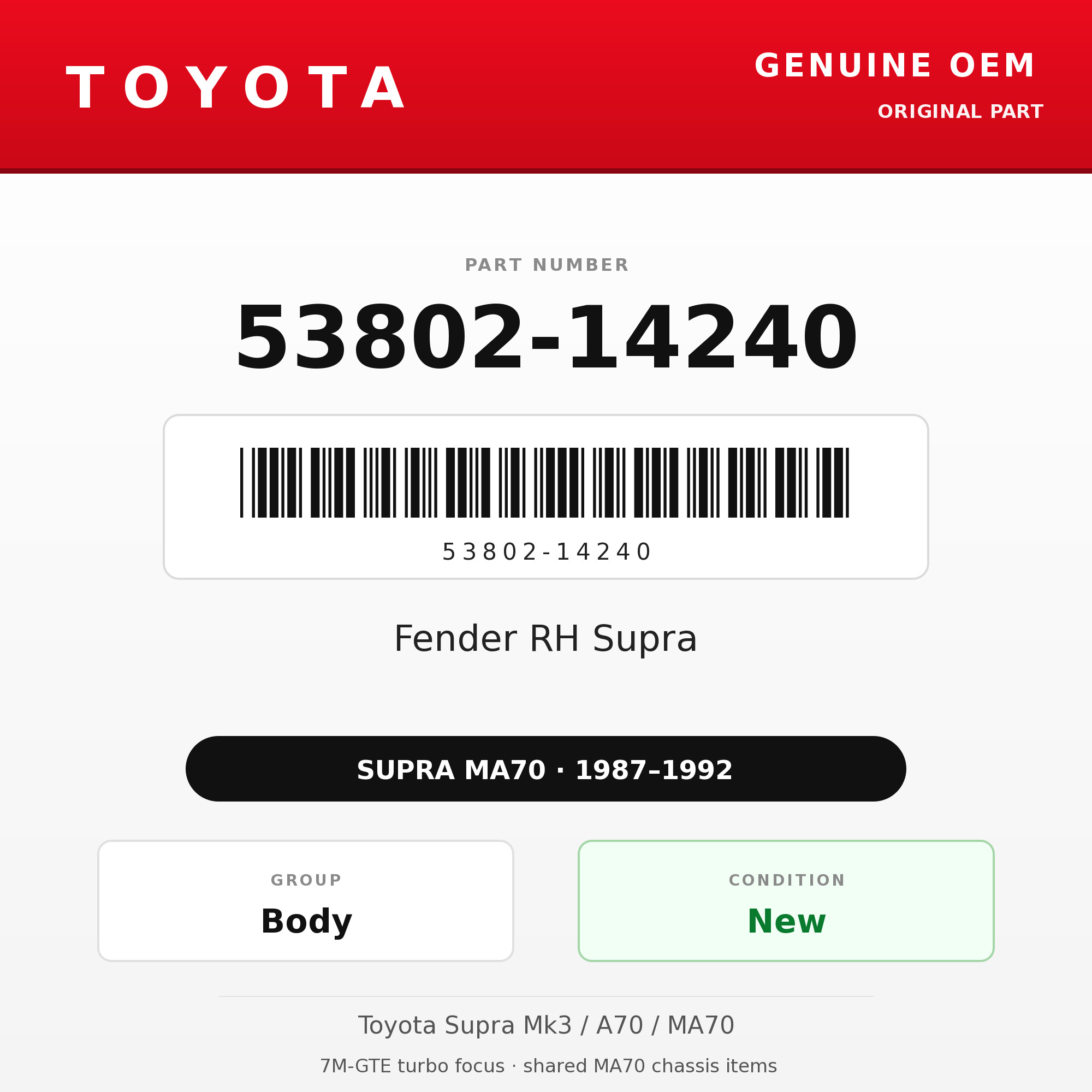Genuine Toyota OEM 53802-14240 - Fender RH Supra (87-92 Supra)