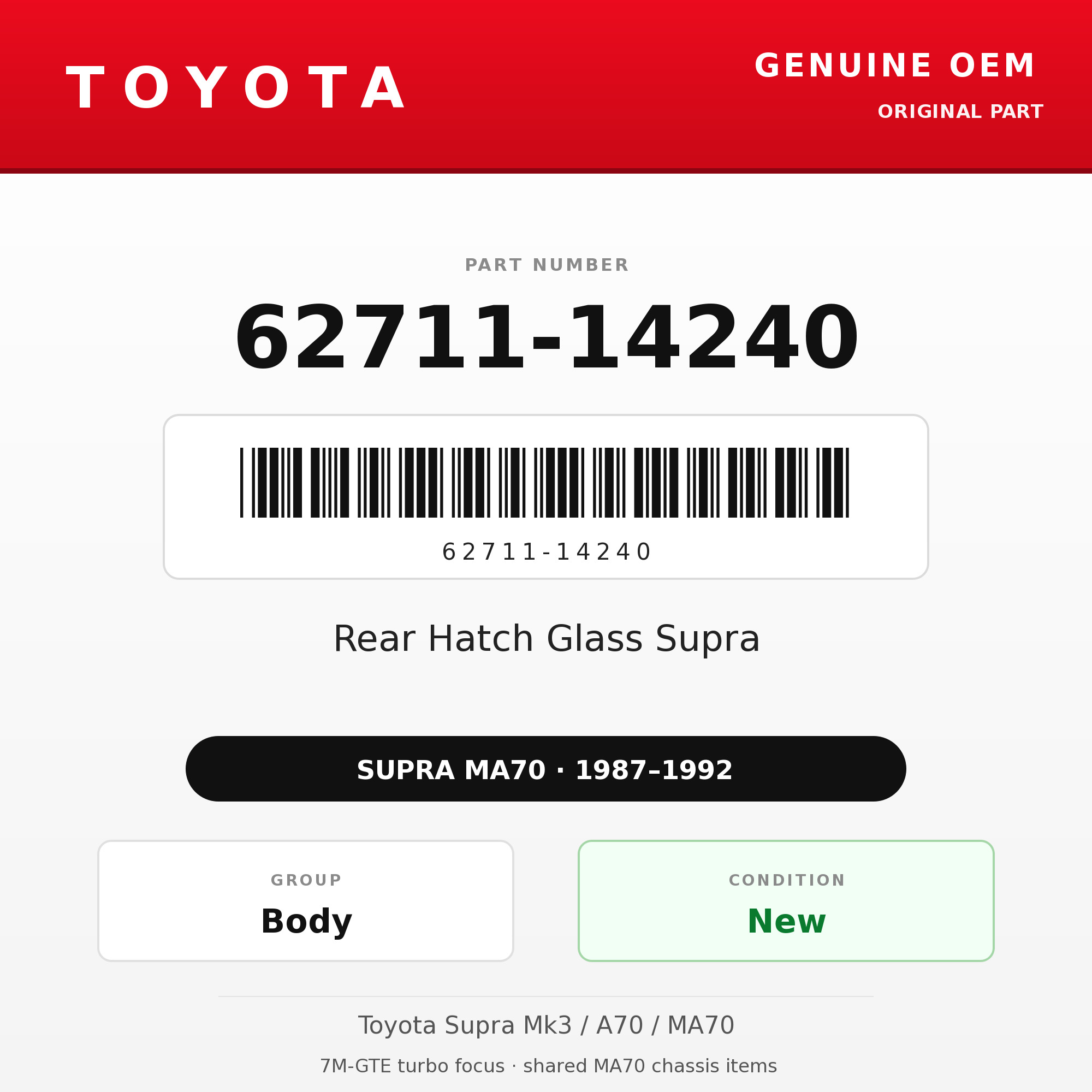 Genuine Toyota OEM 62711-14240 - Rear Hatch Glass Supra (87-92 Supra)