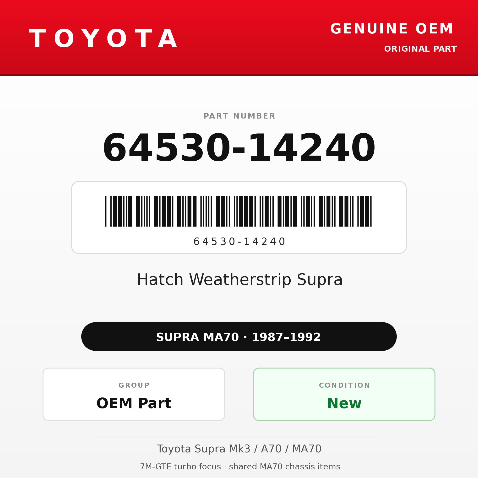 Genuine Toyota OEM 64530-14240 - Hatch Weatherstrip Supra (87-92 Supra)