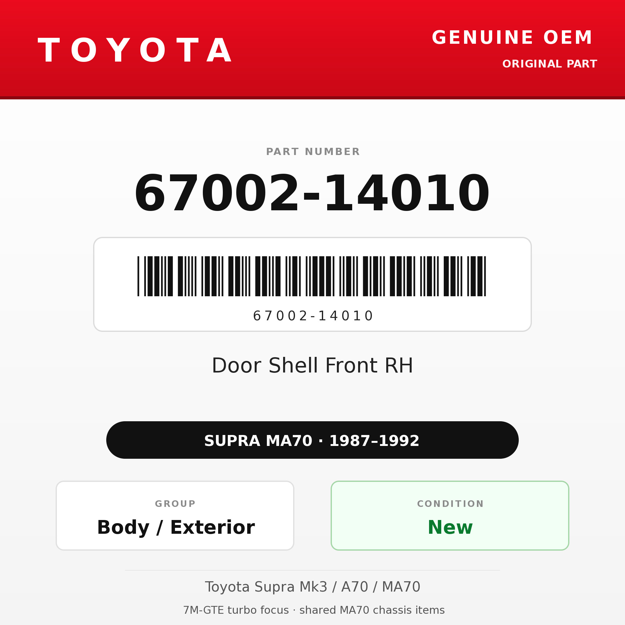 Genuine Toyota OEM 67002-14010 - Door Shell Front RH (87-92 Supra)