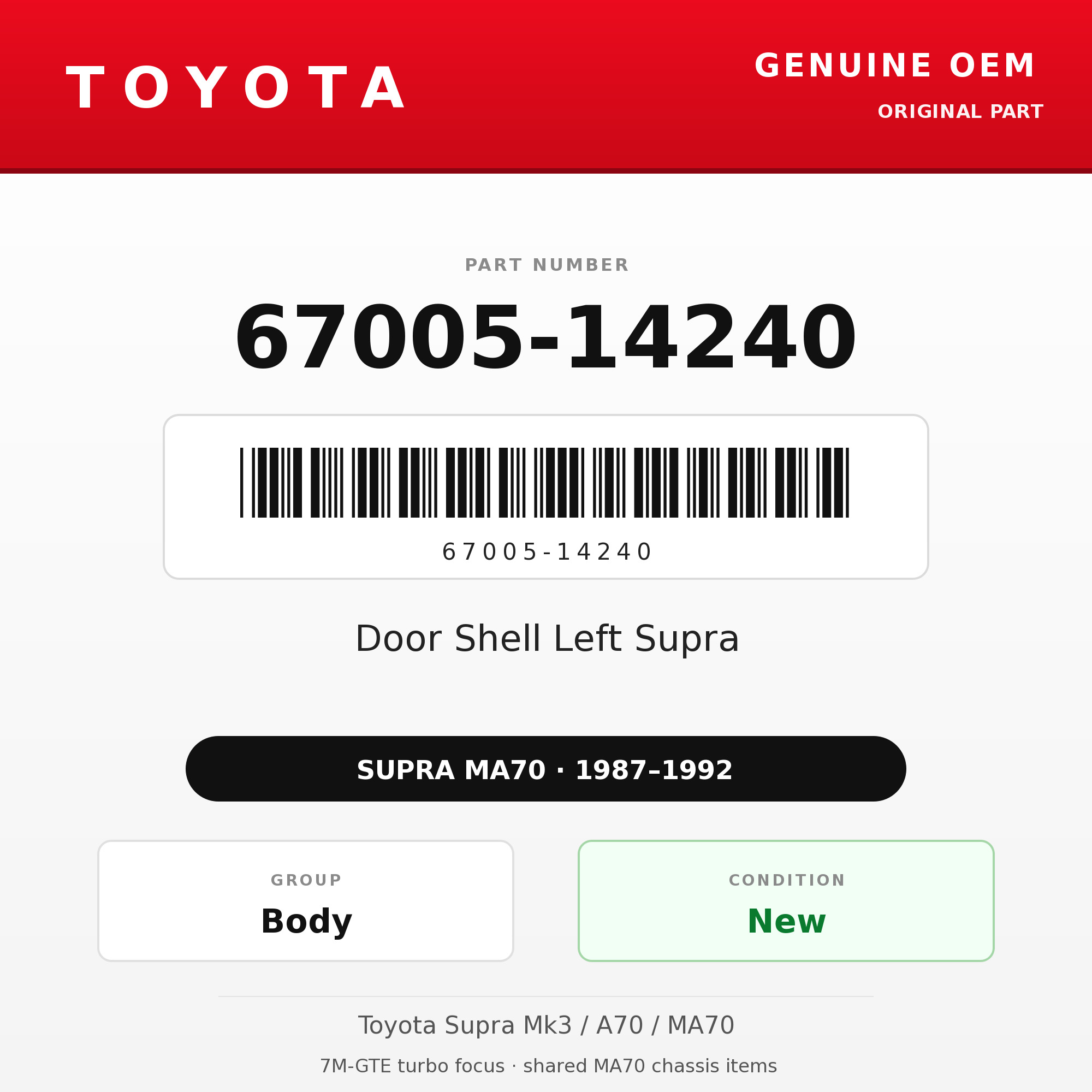 Genuine Toyota OEM 67005-14240 - 87-92 Door Shell Left Supra (87-92 Supra)