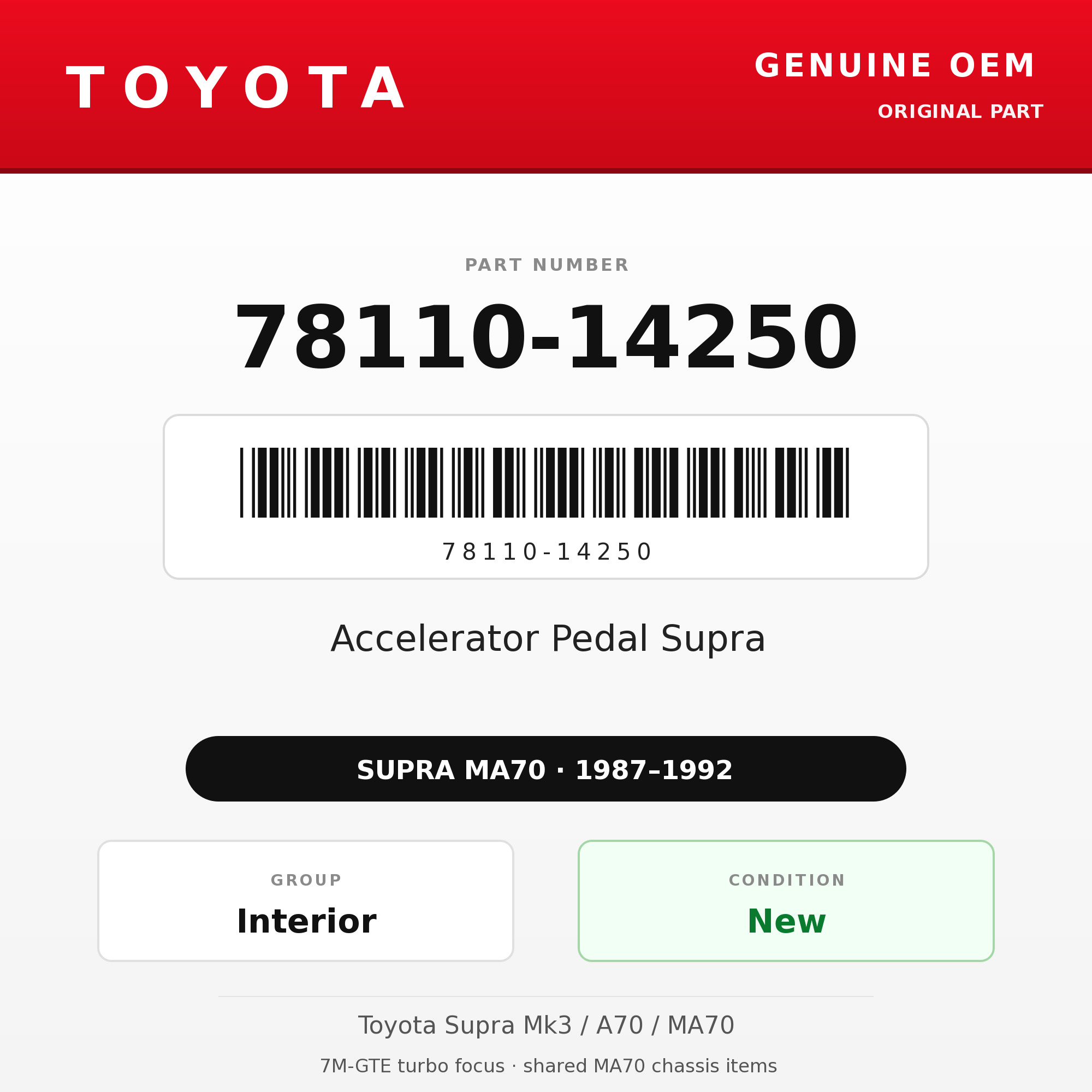 Genuine Toyota OEM 78110-14250 - Accelerator Pedal Supra (87-92 Supra)