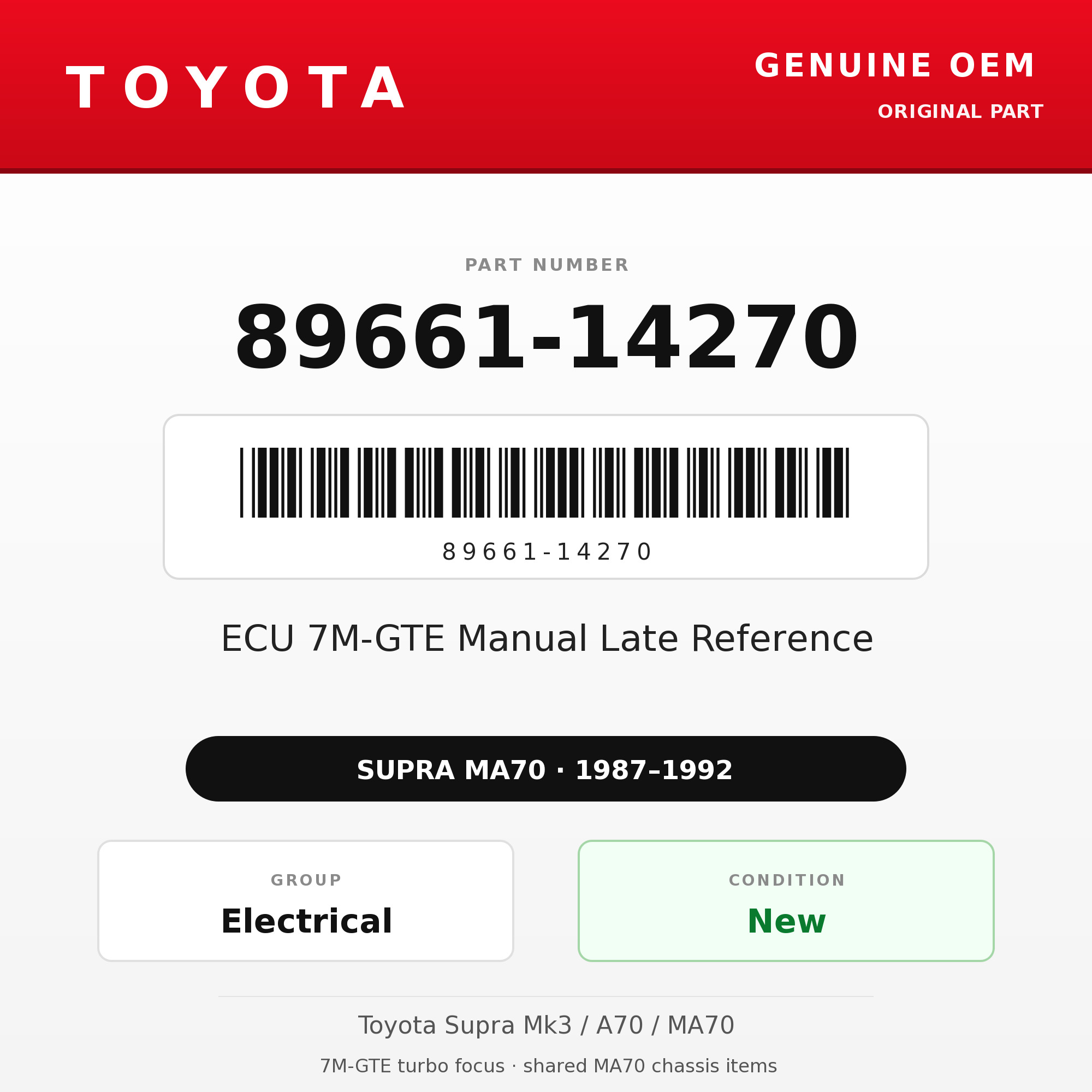 Genuine Toyota OEM 89661-14270 - ECU 7M-GTE Manual Late Reference (87-92 Supra)